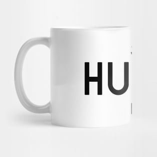 Stay Humble Hustle Hard Mug